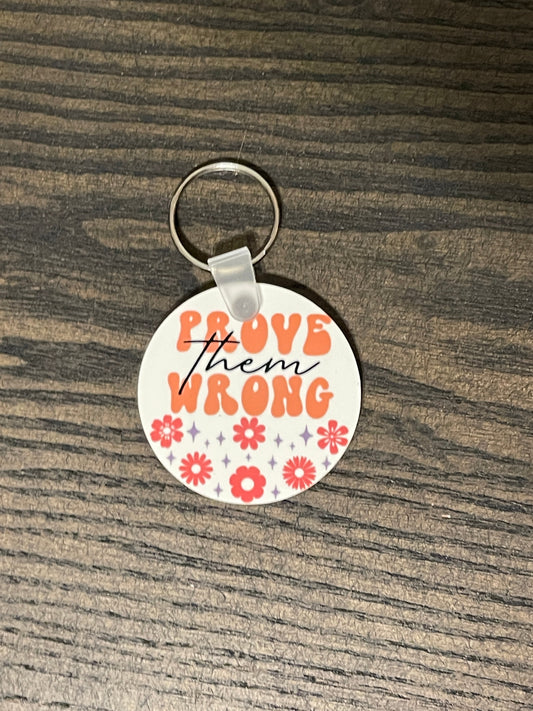 Retro Prove Them Wrong Keychain