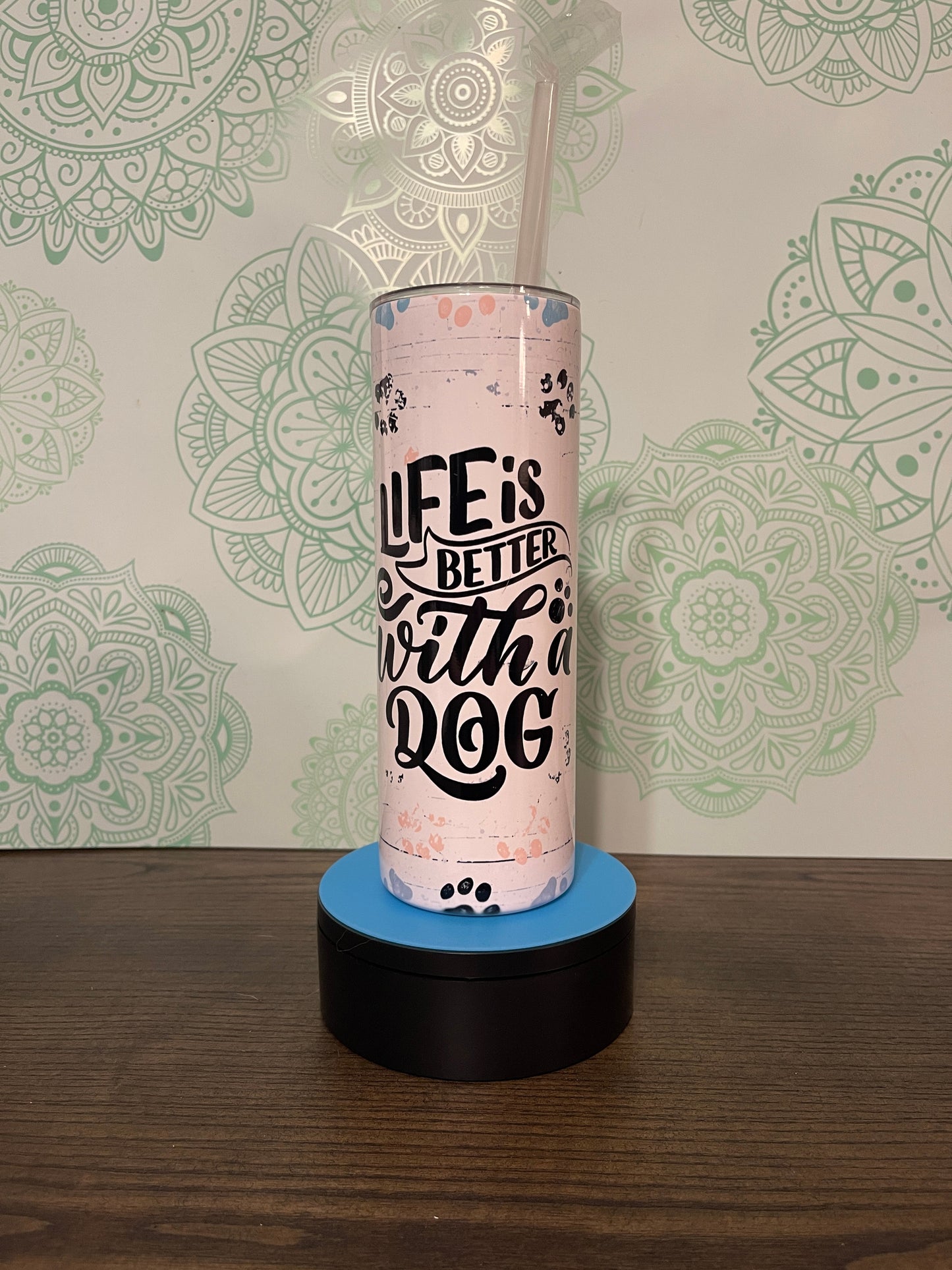 Life is Better with a Dog 20oz Skinny Tumbler