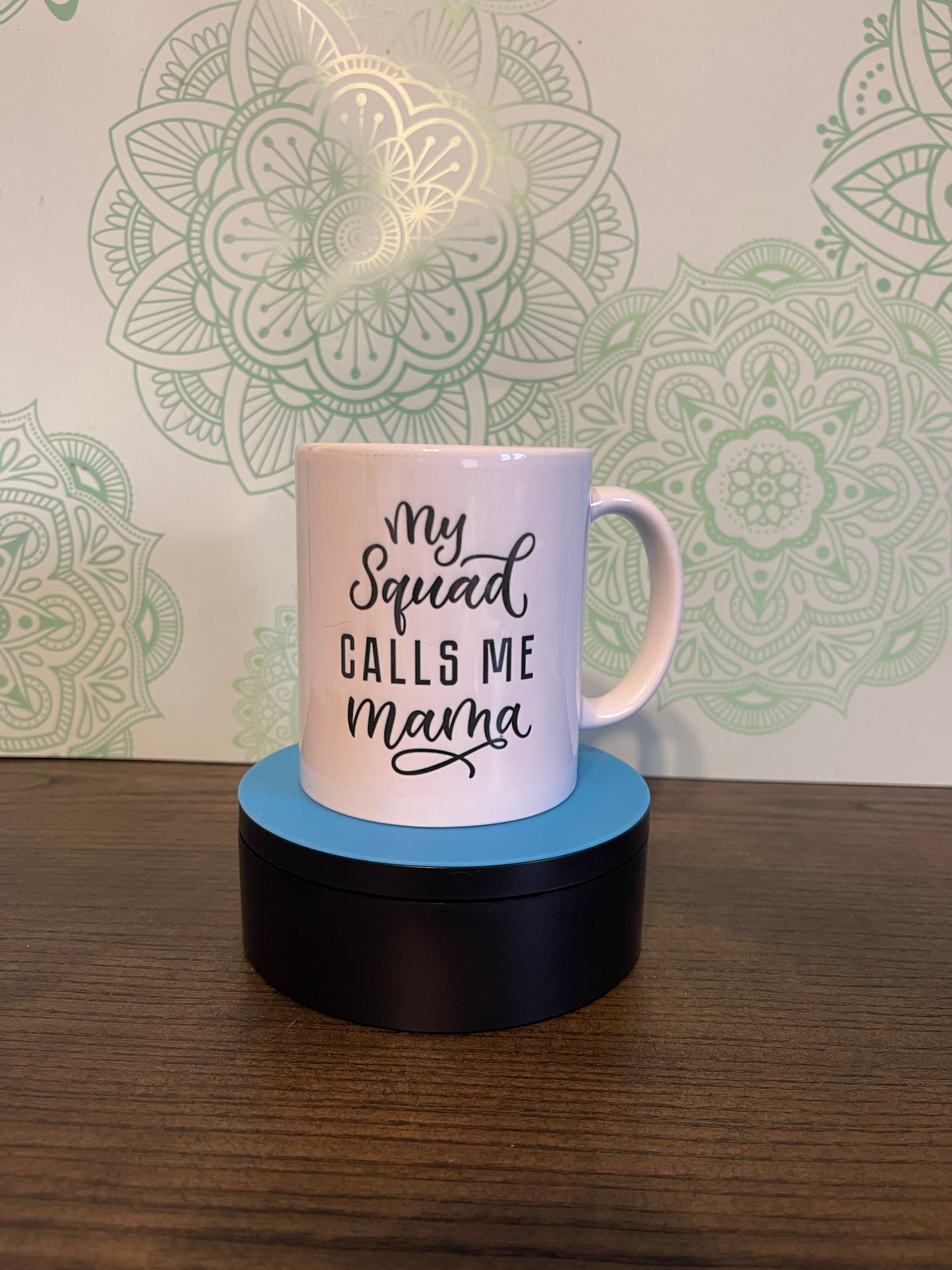 Squad Calls Me Mama 11oz Ceramic Mug